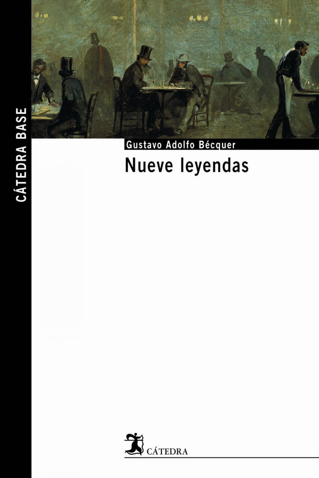 Libro Nueve Leyendas: El espíritu soñador y fantástico de Gustavo Adolfo Bécquer alcanza magistral expresión en sus «Ley