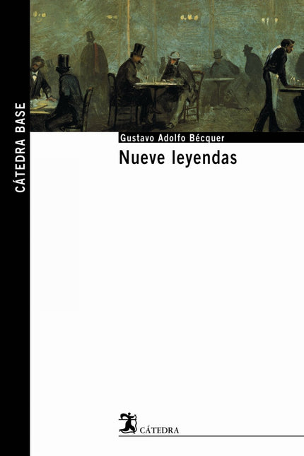 Libro Nueve Leyendas: El espíritu soñador y fantástico de Gustavo Adolfo Bécquer alcanza magistral expresión en sus «Ley