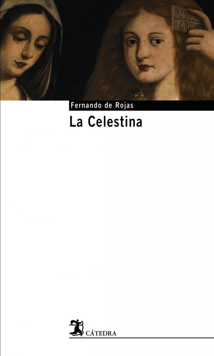 Libro La Celestina: «La Celestina» es, ante todo, un texto sorprendente y original, que ha suscitado gran variedad de in