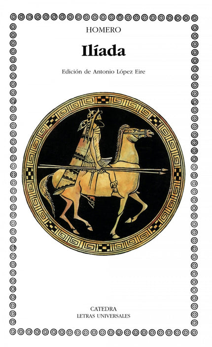 Libro Ilíada: Homero es el poeta griego por antonomasia, el poeta divino que influyó decisivamente en el arte, la litera