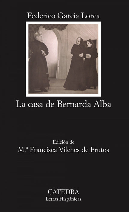 Libro La Casa De Bernarda Alba: «La casa de Bernarda Alba» constituye un exponente más de la capacidad de Federico Garcí