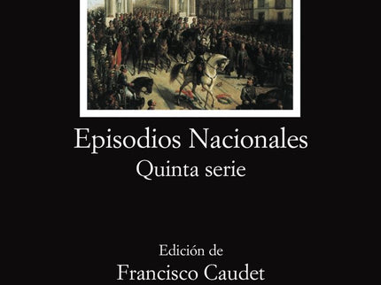 Episodios Nacionales - Benito Pérez Galdós - Tapa blanda