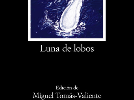 Libro Luna De Lobos: Julio Llamazares es autor de novelas, guiones de cine, libros de viajes, artículos periodísticos, l
