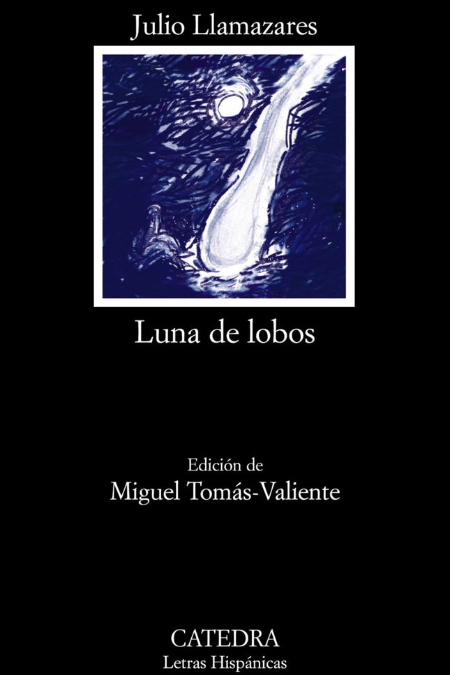 Libro Luna De Lobos: Julio Llamazares es autor de novelas, guiones de cine, libros de viajes, artículos periodísticos, l