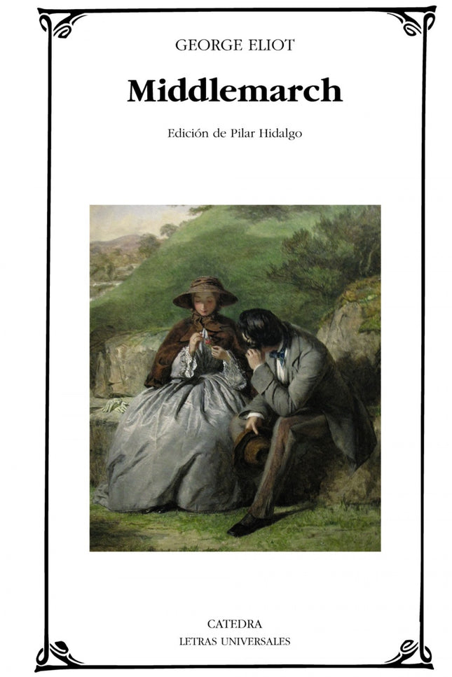 Libro Middlemarch: El desdén por la capacidad artística e intelectual de las mujeres llevó a Mary Ann Evans a firmar sus