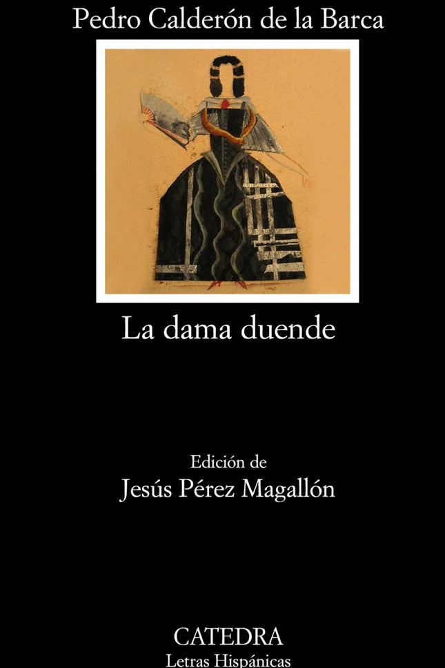 Libro La Dama Duende: «La dama duende» es una de las obras donde mejor se encarnan todos los rasgos de la comedia de cap