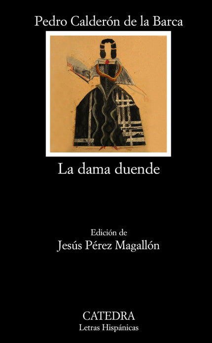Libro La Dama Duende: «La dama duende» es una de las obras donde mejor se encarnan todos los rasgos de la comedia de cap