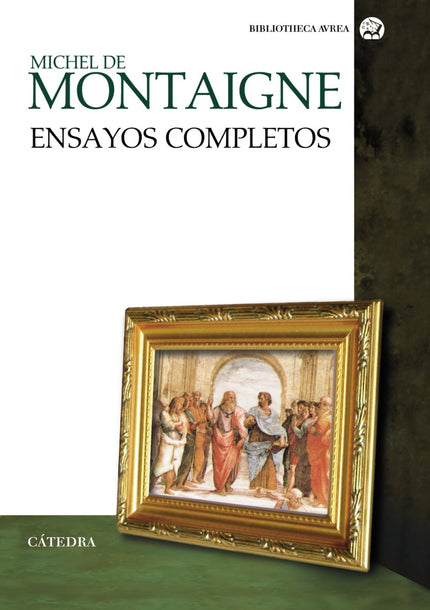 Libro Ensayos Completos: Montaigne es el hijo por excelencia del Renacimiento. Y de su padre, naturalmente, que se empeñ