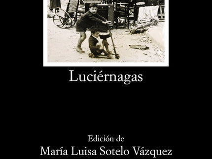 Libro Luciérnagas: Ana María Matute pertenece por edad a la generación del 50, al grupo de los llamados ' niños de la gu