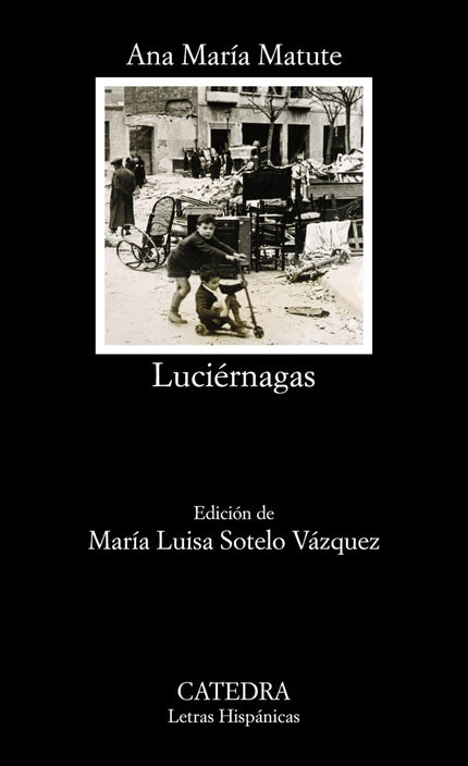 Libro Luciérnagas: Ana María Matute pertenece por edad a la generación del 50, al grupo de los llamados ' niños de la gu
