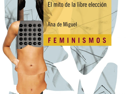 Libro Neoliberalismo Sexual: La ideología neoliberal tiene el objetivo de convertir la vida en mercancía, incluso a los 