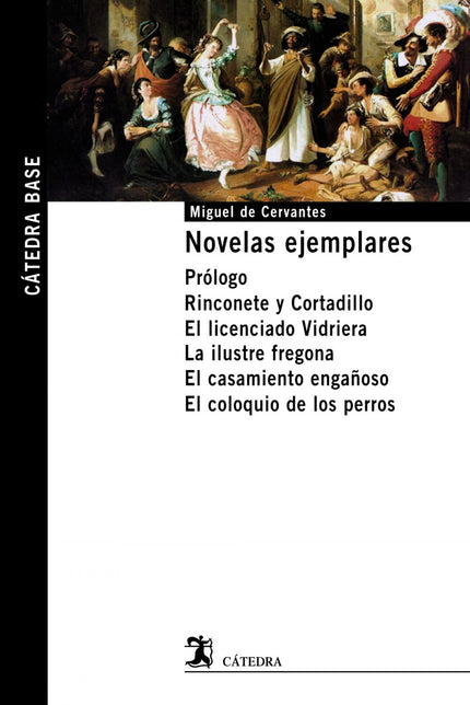 Libro Novelas Ejemplares: A Cervantes se le ha considerado como el inventor del género y de la palabra 'novela', que nue