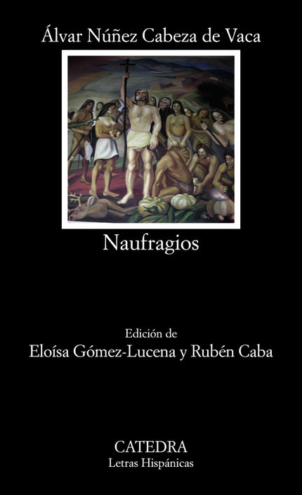 Libro Naufragios: Este es el relato de las desventuras de los primeros españoles que exploraron el sur de los actuales Estados Unidos y el norte de México. Aquí no se leerán conquistas ni hallazgos de riquezas, sino la tenaz resistencia, a lo largo de ocho años, contra los huracanes, las hambrunas, las enfermedades y los combates con los nativos.