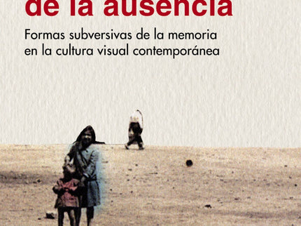 Libro Poética De La Ausencia: ¿Cómo hablar sobre el pasado cuando ese mismo gesto está siendo cooptado y desactivado por el poder? Este ensayo sigue un hilo rojo en la cultura visual contemporánea para descubrir ciertas obras que subvierten las reglas impuestas por la llamada cultura de la Transición para referirse al pasado.