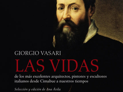 Libro Las Vidas De Los Más Excelentes Arquitectos, Pintores Y Escultores Italianos Desde Cimabue A Nuestros Tiempos: Giorgio Vasari (Arezzo, 1511-Florencia, 1574) se cuenta, por su pluma, no por su pincel, entre los máximos exponentes del Cinquecento. ' Las vidas ' , publicadas en Florencia en 1550 por el editor ducal Lorenzo Torrentino, conforman una indiscutible obra maestra y fuente escrita imprescin¡dible para quien desee un acercamiento directo al Renacimiento italiano y a sus protagonistas.