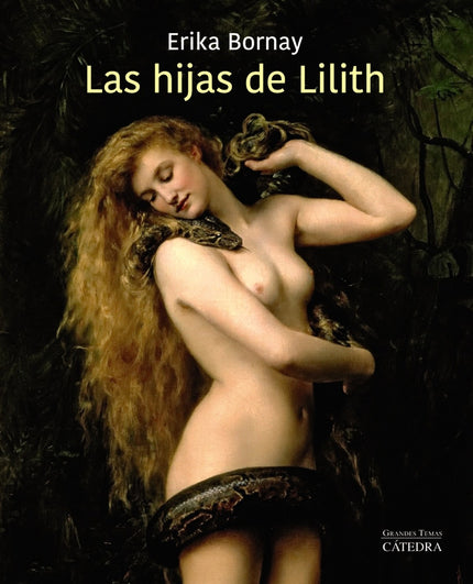 Libro Las Hijas De Lilith: Según la Biblia hebrea, Lilith fue la primera mujer que Dios quiso darle como compañera a Adán, y la hizo, a semejanza de él, del polvo de la tierra. Y Lilith, viéndose su igual, se rebeló un día ante sus constantes exigencias y lo abandonó.