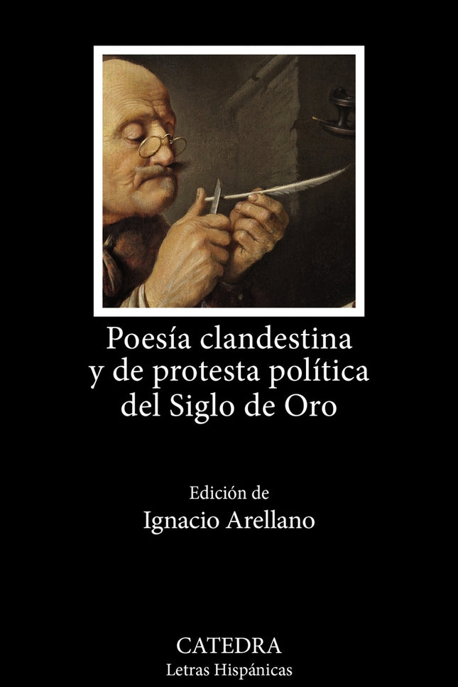 Poesía Clandestina Y De Protesta Política Del Siglo De Oro