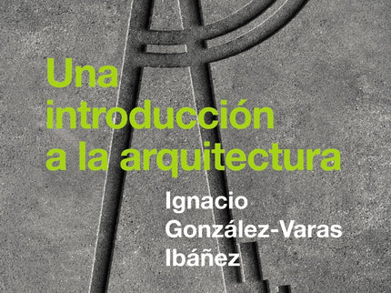 Una Introducción A La Arquitectura