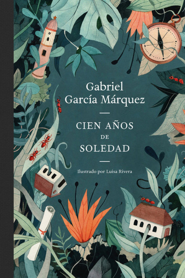 Libro Cien Años De Soledad (edición Ilustrada): En ocasión del 50 aniversario de la publicación de Cien años de soledad,