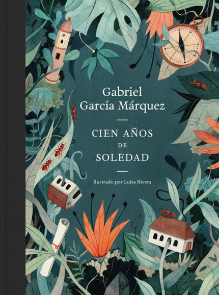 Libro Cien Años De Soledad (edición Ilustrada): En ocasión del 50 aniversario de la publicación de Cien años de soledad,