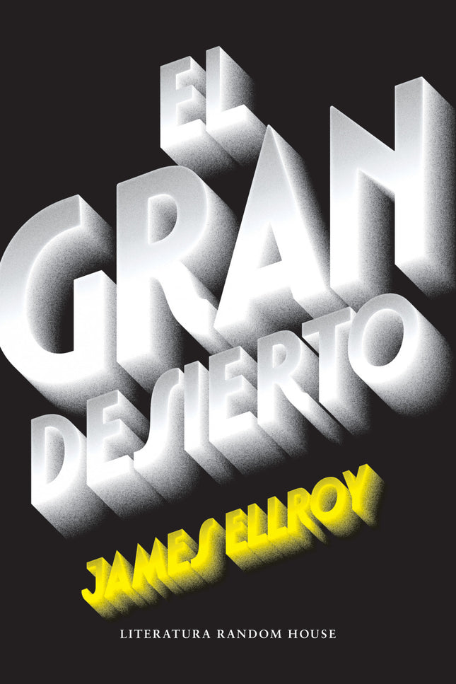Libro El Gran Desierto: Retrato único de una ciudad y sus entrañas, El gran desierto es la segunda novela del «Cuarteto 