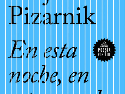Libro En Esta Noche, En Este Mundo: La colección «Poesía portátil» publica esta antología poética de una de las escritor