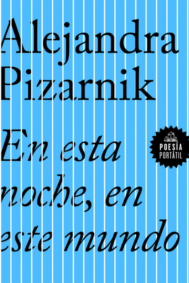 Libro En Esta Noche, En Este Mundo: La colección «Poesía portátil» publica esta antología poética de una de las escritor