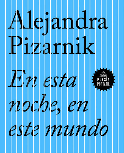 Libro En Esta Noche, En Este Mundo: La colección «Poesía portátil» publica esta antología poética de una de las escritor