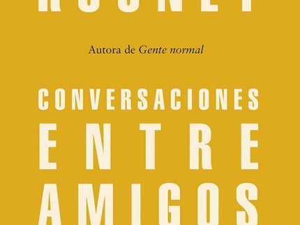 Libro Conversaciones Entre Amigos: El gran debut de la joven Sally Rooney con una de las novelas de ficción más esperada