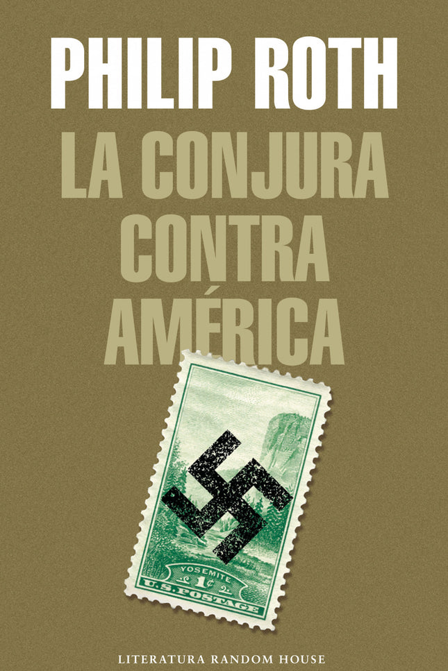La conjura contra América - Philip Roth - RUSTICA