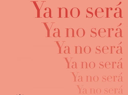 Ya No Será