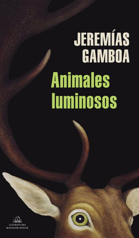 ANIMALES LUMINOSOS - Jeremías Gamboa - RUSTICA