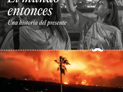 El Mundo Entonces