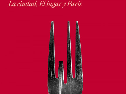Trilogía Involuntaria (la Ciudad # El Lugar # París)