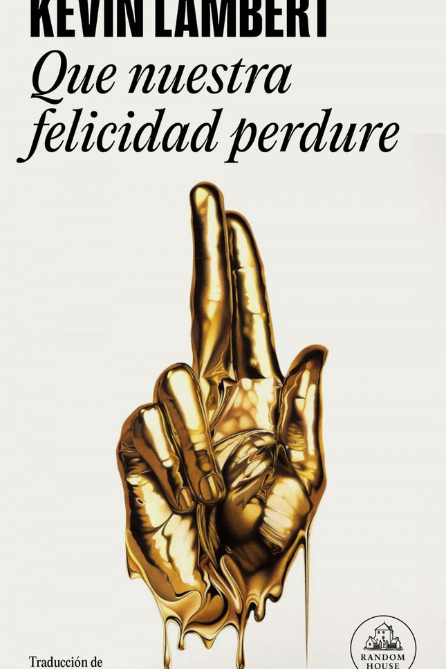 Que Nuestra Felicidad Perdure