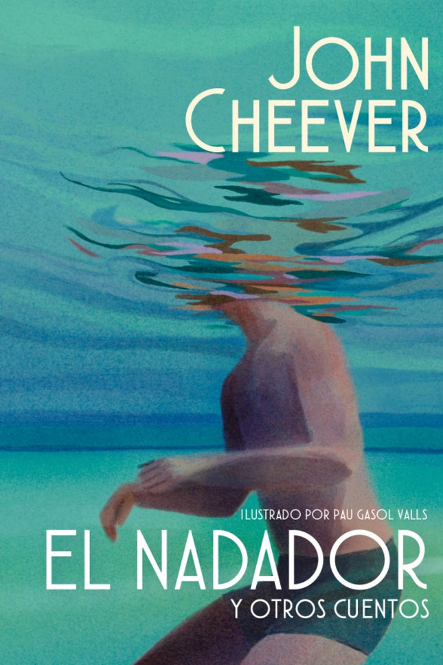 El Nadador Y Otros Cuentos (edición Ilustrada)