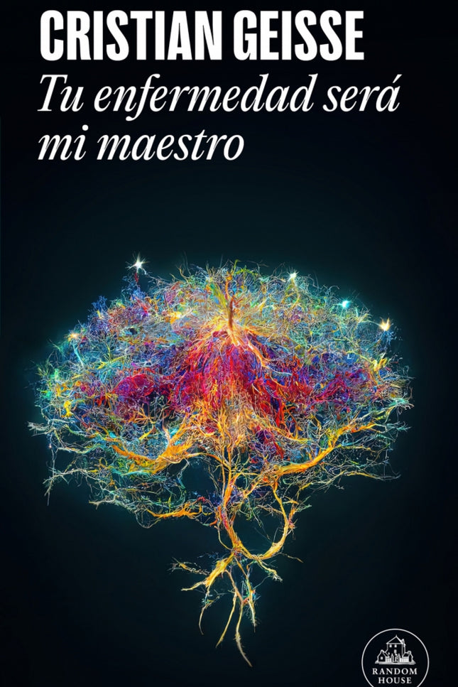 Tu Enfermedad Sera Mi Maestro
