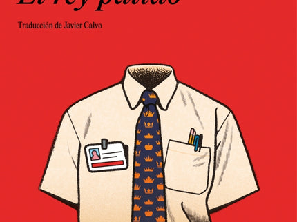 EL REY PALIDO - David Foster Wallace - RUSTICA