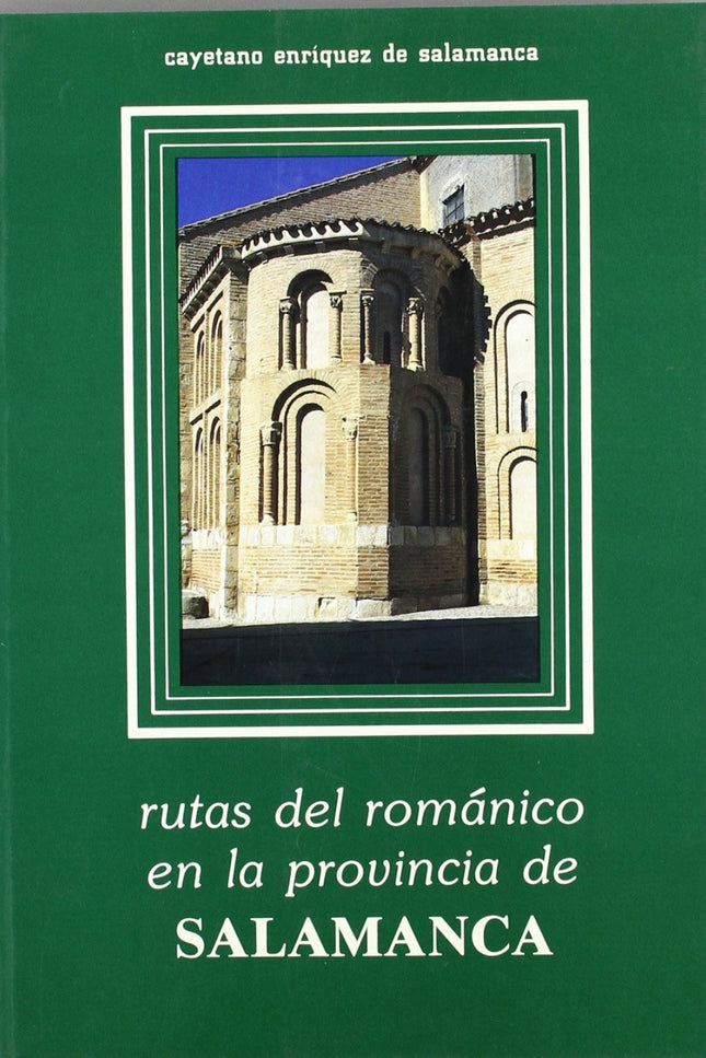 Libro Rutas Del Románico En La Provincia De Salamanca: .
