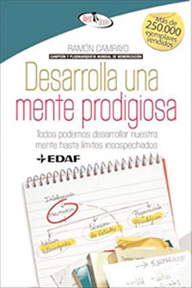 Libro Desarrolla Una Mente Prodigiosa: Todos podemos desarrollar y mejorar nuestra mente hasta límites insospechados. So
