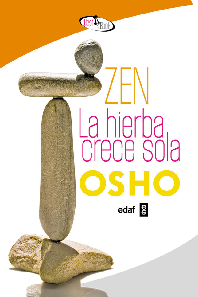 Zen. La hierba crece sola - Osho - Tapa blanda