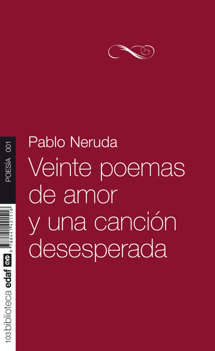 Veinte poemas de amor y una canción desesperada - Pablo Neruda - TAPA BLANDA O BOLSILLO