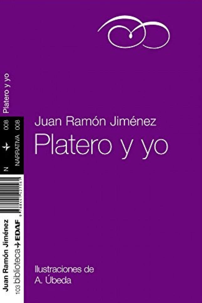 Libro Platero Y Yo: Juan Ramón Jiménez, Premio Nobel de 1956, convirtió su Platero ùel borriquillo que paseaba al poeta 