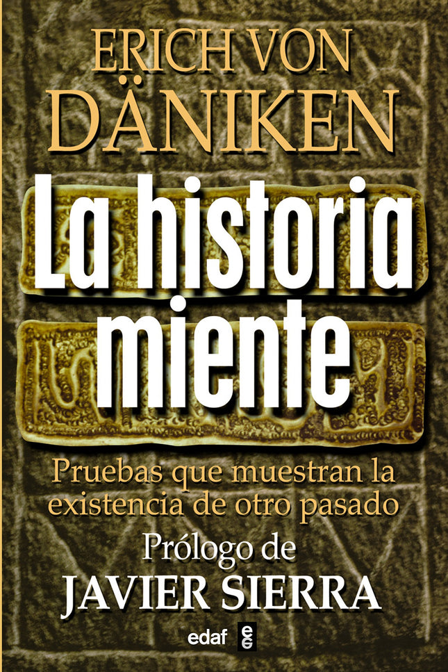 Libro La Historia Miente: ¿Ha oído usted hablar del misterioso manuscrito Voynich cuya escritura aun hoy sigue sin ser d