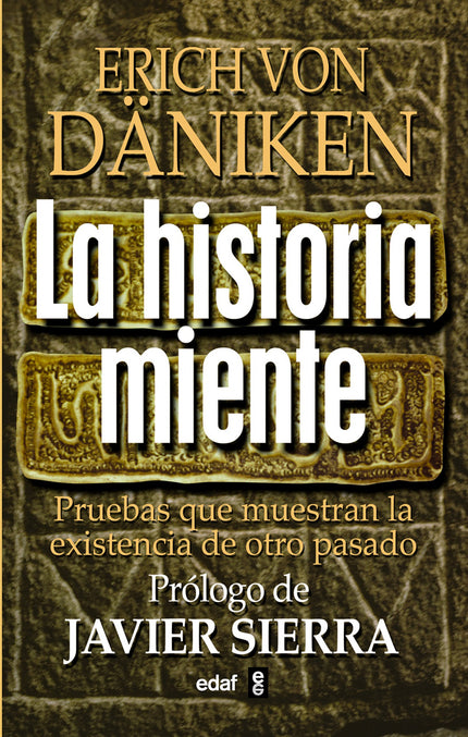 Libro La Historia Miente: ¿Ha oído usted hablar del misterioso manuscrito Voynich cuya escritura aun hoy sigue sin ser d