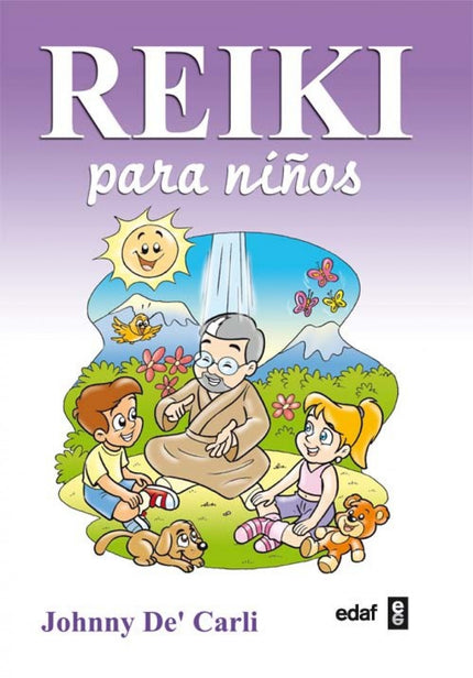 Libro Reiki Para Niños: Este libro representa un gran paso en el mundo. de la práctica de reiki. Hoy en día, todo el mun
