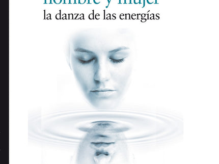 Libro Hombre Y Mujer: Osho entiende la relación hombremujer;con una profundidad fuera de lo común. . . El amor, el sexo,