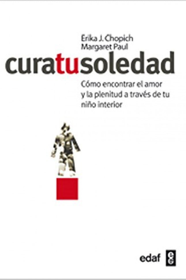 Libro Cura Tu Soledad: El concepto de 'niño interior' es utilizado por la psicología para definir esa parte íntima de ca