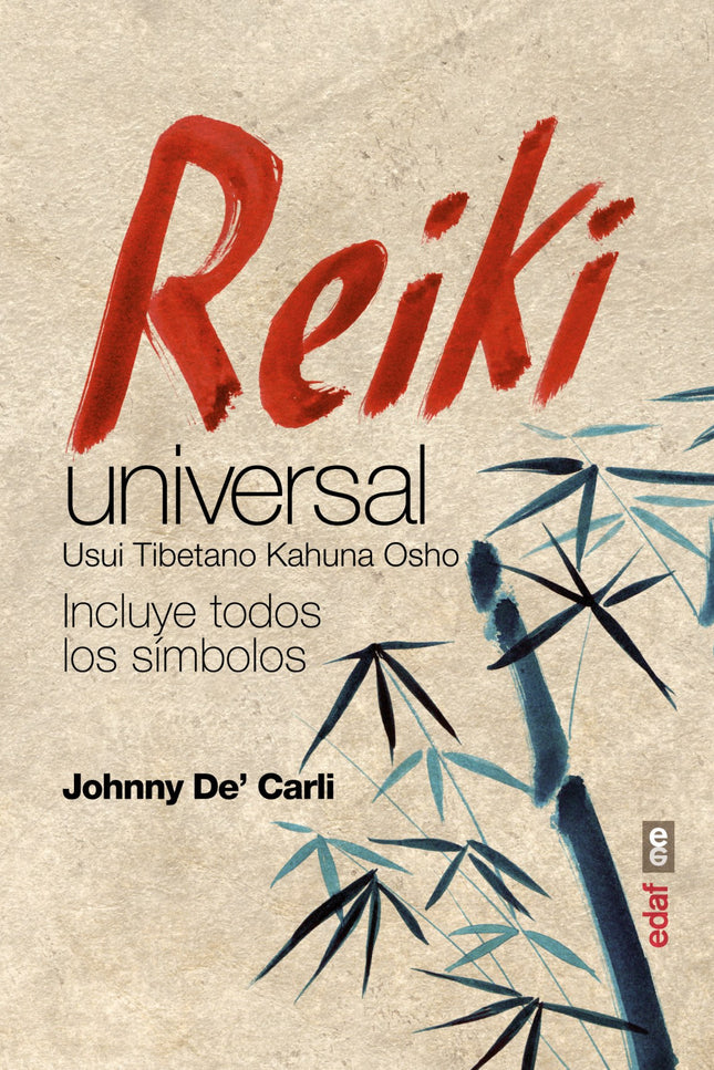 Libro Reiki Universal: El Reiki es un sistema de sanación que facilita el encuentro de la esencia cósmica (Rei) con la e