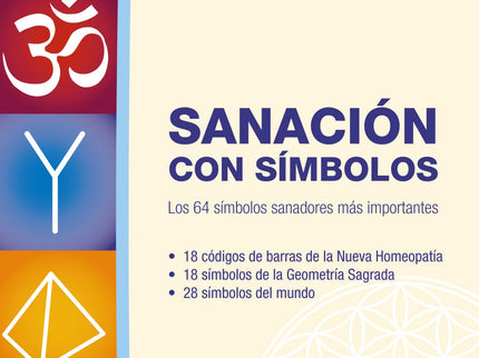 Libro Sanación Con Símbolos: Los símbolos son el lenguaje de nuestro inconsciente y de nuestra alma. Tienen efecto, sobr